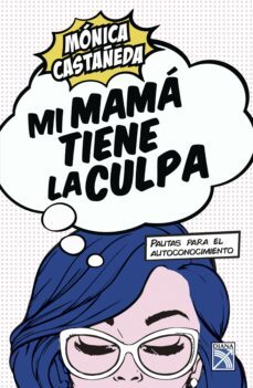 mi mama tiene la culpa (ebook)-monica castañeda-9786124290350