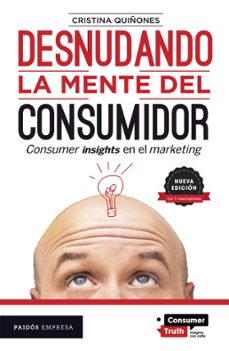 desnudando la mente del consumidor. nueva edicion (ebook)-cristina quiñones-9786124327650