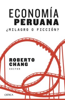 economia peruana: ¿milagro o ficcion? (ebook)-roberto chang-9786125037350
