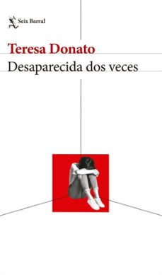 desaparecida dos veces (ebook)-teresa donato-9786316691750