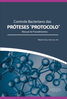 controle bacteriano das proteses protocolo (ebook)-mauro cruz-9786500470550