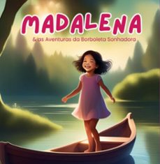 madalena &amp; as aventuras da borboleta sonhadora (ebook)-meireles caroline-9786501166650