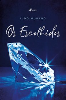 os escolhidos (ebook)-ildo muraro-9786525465050