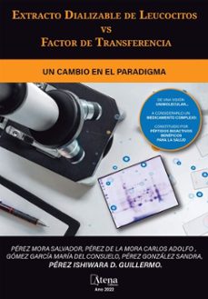 extracto dializable de leucocitos: de una vision unimolecular, a considerarlo un medicamento complejo, constituido por peptidos bioactivos beneficiosos para la salud (ebook)-salvador mora-carlos mora-maría garcía-9786525807850