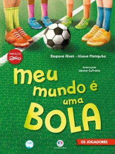 meu mundo e uma bola (ebook)-regiane alves-liliane mesquita-9786526126950