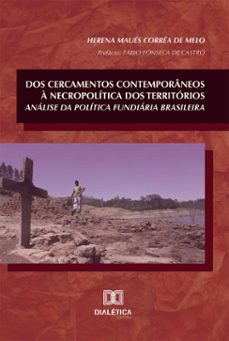 dos cercamentos contemporaneos a necropolitica dos territorios (ebook)-9786527037750