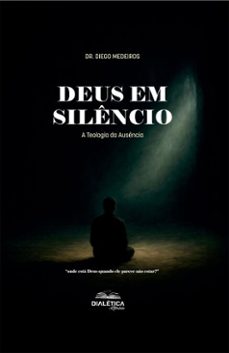 deus em silêncio (ebook)-dr. diego medeiros-9786527409250