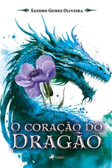 o coraço do drago (ebook)-sandro gomes oliveira-9786528007950