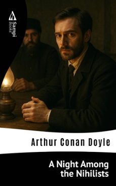a night among the nihilists (ebook)-arthur conan doyle-9786551731150