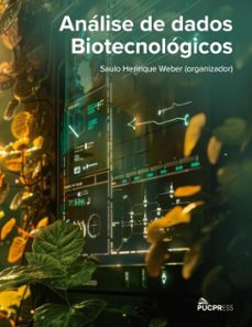 analise de dados biotecnologicos (ebook)-saulo henrique weber-9786553851450