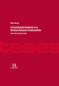 a constituiço canonica e os direitos humanos fundamentais (ebook)-maria garcia-9786556272450