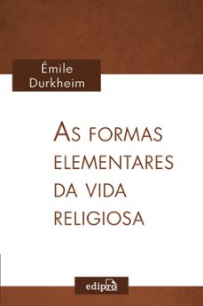as formas elementares da vida religiosa (ebook)-emile durkheim-9786556600550