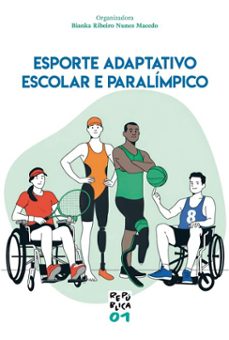 esporte adaptativo escolar e paralimpico (ebook)-bianka ribeiro nunes macedo-9786556756950