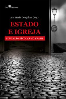 estado e igreja (ebook)-ana maria gonçalves-9786558401650