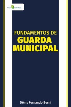 fundamentos de guarda municipal (ebook)-denis fernando berni-9786558402350