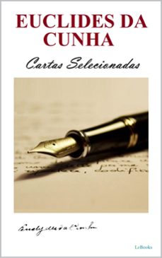 euclides da cunha: cartas selecionadas (ebook)-euclides da cunha-9786558945550