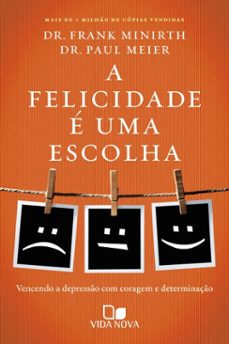 a felicidade e uma escolha (ebook)-frank minirth-paul d. meier-9786559673650