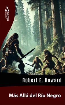 más allá del río negro (ebook)-robert e. howard-9786561332750