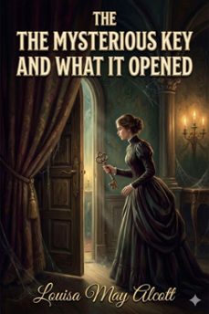 the mysterious key and what it opened (ebook)-9786726010950