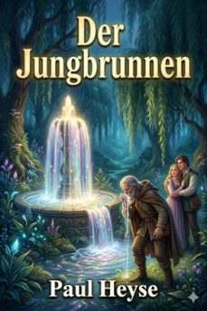 der jungbrunnen: neue marchen von einem fahrenden schuler (ebook)-9786726020850