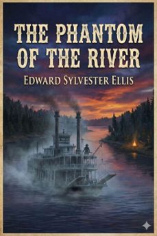 the phantom of the river (ebook)-edward sylvester ellis-9786726554850