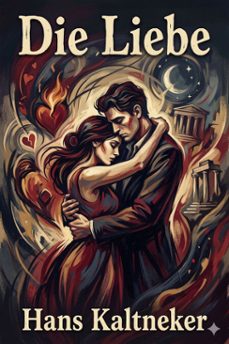 die liebe: novelle (ebook)-hans kaltneker-9786726569250