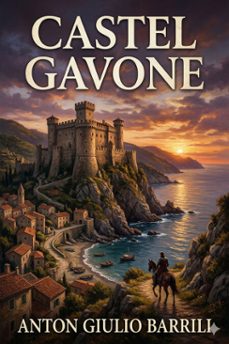 castel gavone: storia del secolo xv (ebook)-anton giulio barrili-9786726572250