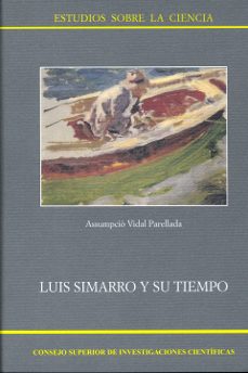 luis simarro y su tiempo-assumpsio vidal parellada-9788400084950