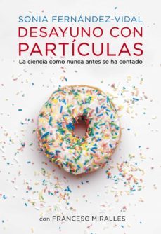 desayuno con partículas (ebook)-sonia fernandez vidal-francesc miralles-9788401346750