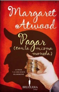 pagar (con la misma moneda)-margaret atwood-9788402421050