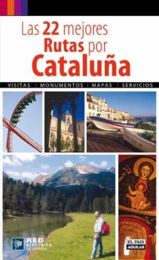 las 22 mejores rutas por cataluña (rutas)-9788403508750
