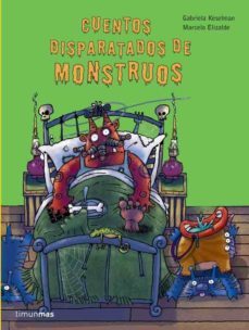 cuentos disparatados de monstruos-gabriela keselman-9788408060550