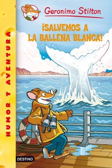 geronimo stilton 40: ¡salvemos a la ballena blanca!-geronimo stilton-9788408092650