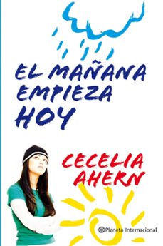 el mañana empieza hoy-cecelia ahern-9788408106050