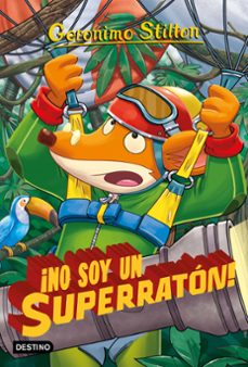 gs 52: ¡no soy un superraton!-geronimo stilton-9788408212850