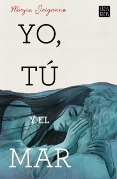 yo, tu y el mar (ebook)-marzia sicignano-9788408226550