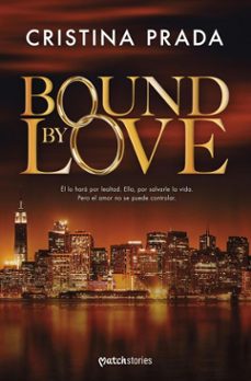 bound by love (ebook)-cristina prada-9788408303350