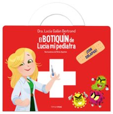 el botiquin de lucia, mi pediatra-lucia galan bertrand-9788408309550