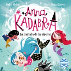 anna kadabra 10. la llamada de las sirenas (audiolibro)-david sierra liston-9788408313250