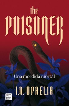 the poisoner. una mordida mortal-i. v. ophelia-9788408322450