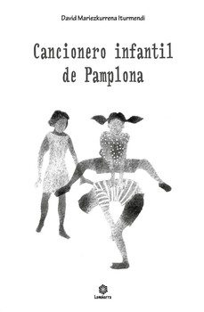 cancionero infantil de pamplona-david mariezkurrena iturmendi-9788409463350