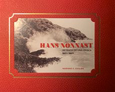 hans nonnast. retrato de una época 1911 - 1927-mariano c. guillen riquelme-9788409686650