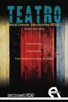 teatro. piezas breves. estudiantes resad. curso 2022-2023-9788410060050