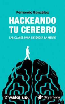 hackeando tu cerebro (ebook)-fernando gonzalez-9788410179950