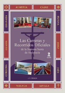 las carreras oficiales de la semana santa de andalucia-jesus creagh-9788410286450