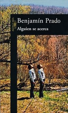 alguien se acerca (ebook)-benjamin prado-9788410496644