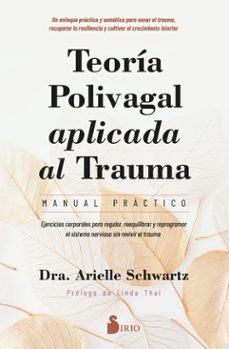 teoria polivagal aplicada al trauma. manual practico-arielle schwartz-9788410335950