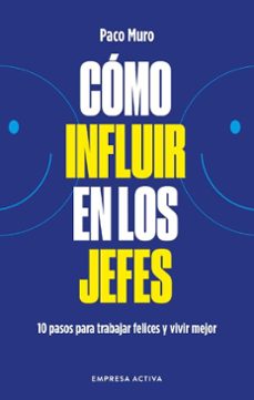 como influir en los jefes (ebook)-paco muro-9788410495050