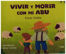vivir y morir con mi abu-encar vilalta-9788410602250