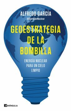 geoestrategia de la bombilla (ebook)-@operadornuclear alfredo garcia-9788411001250